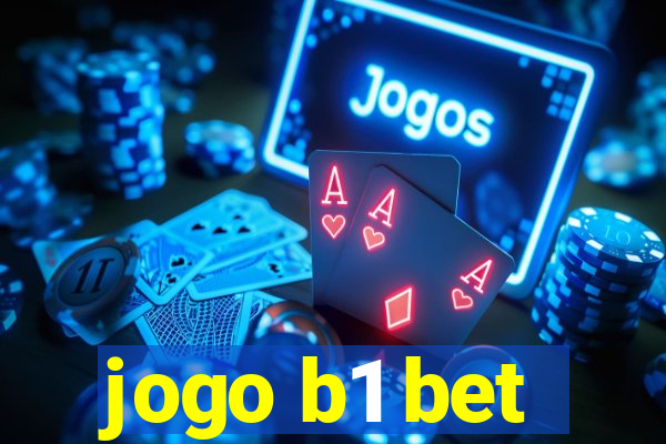 jogo b1 bet